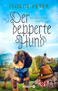 Der depperte Hund - Isolde Peter - E-Book