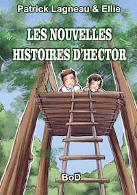 LES NOUVELLES HISTOIRES D'HECTOR - Lagneau Patrick - E-Book
