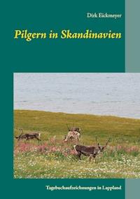 Pilgern in Skandinavien - Dirk Eickmeyer - E-Book