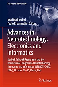 Advances in Neurotechnology, Electronics and Informatics -  - E-Book
