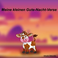 Meine kleinen Gute-Nacht-Verse - Ursula Zebunke - E-Book
