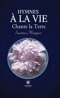 Hymnes à la vie - Suzanna Meneguzzi - E-Book