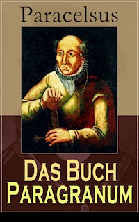 Das Buch Paragranum - Paracelsus - E-Book