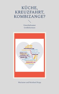 Küche, Kreuzfahrt, Kombizange? - Marianne Kopp - E-Book