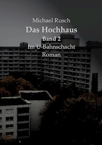 Das Hochhaus - Michael Rusch - E-Book