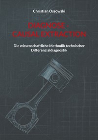 Diagnose - Causal Extraction - Christian Ossowski - E-Book