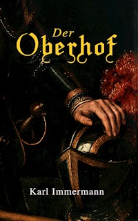 Der Oberhof - Karl Immermann - E-Book
