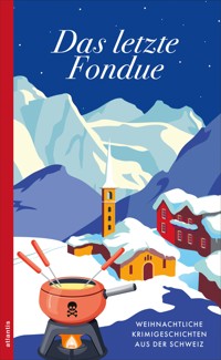 Das letzte Fondue -  - E-Book