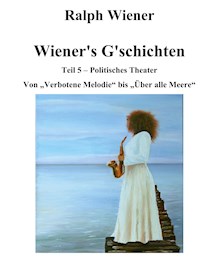 Wiener's G'schichten V - Ralph Wiener - E-Book
