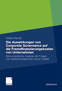 Die Auswirkungen von Corporate Governance auf die Fremdfinanzierungskosten von Unternehmen - Stefan Wendt - E-Book