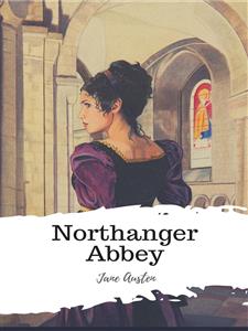 Northanger Abbey - Jane Austen. - E-Book