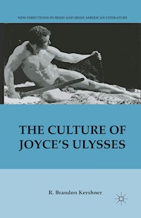 The Culture of Joyce’s Ulysses - R. Kershner - E-Book