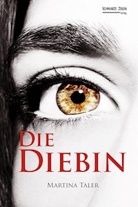 Die Diebin - Martina Taler - E-Book