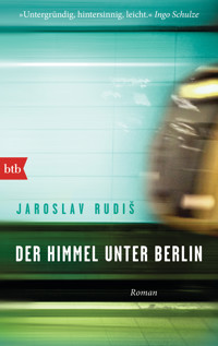 Der Himmel unter Berlin - Jaroslav Rudiš - E-Book
