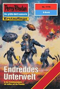 Perry Rhodan 1776: Endreddes Unterwelt - Peter Terrid - E-Book