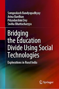 Bridging the Education Divide Using Social Technologies - Somprakash Bandyopadhyay - E-Book