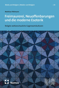 Freimaurerei, Neuoffenbarungen und die moderne Esoterik - Matthias Pöhlmann - kostenlos E-Book