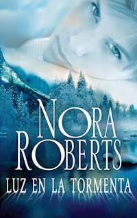 Luz en la tormenta - Nora Roberts - E-Book