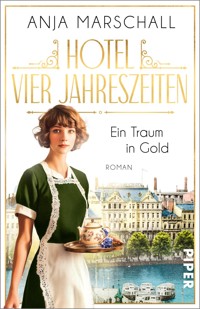 Hotel Vier Jahreszeiten – Ein Traum in Gold - Anja Marschall - E-Book