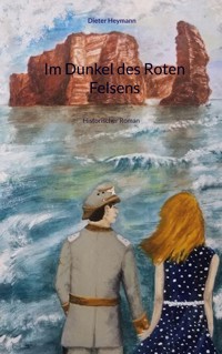 Im Dunkel des Roten Felsens - Dieter Heymann - E-Book