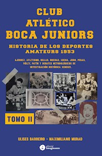 Club atlético Boca Juniors 1953 II - Ulises Barreiro - E-Book