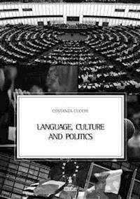 Language, Culture and Politics - Costanza Cucchi - E-Book