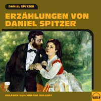Erzählungen von Daniel Spitzer - Daniel Spitzer - Hörbuch