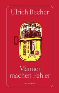 Männer machen Fehler - Ulrich Becher - E-Book