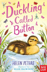 A Duckling Called Button - Helen Peters - E-Book