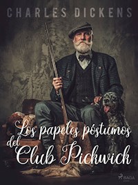 Los papeles póstumos del Club Pickwick - Charles Dickens. - E-Book