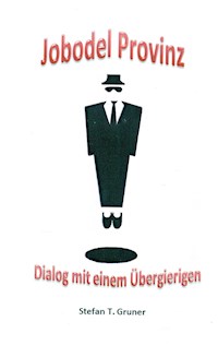 Jobodel Provinz - Stefan T. Gruner - E-Book
