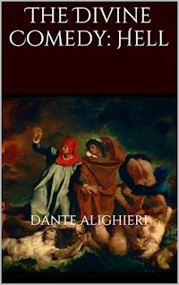 The Divine Comedy: Hell - Dante Alighieri - E-Book