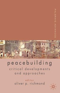 Palgrave Advances in Peacebuilding -  - E-Book