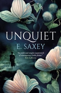 Unquiet - E. Saxey - E-Book