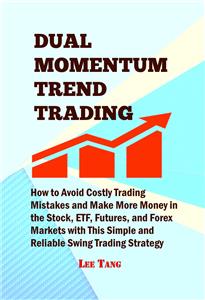 Dual Momentum Trend Trading - Lee Tang - E-Book