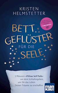 Bettgeflüster für die Seele - Kristen Helmstetter - E-Book