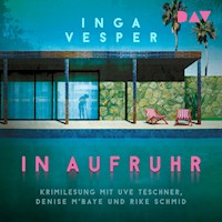 In Aufruhr - Inga Vesper - Hörbuch