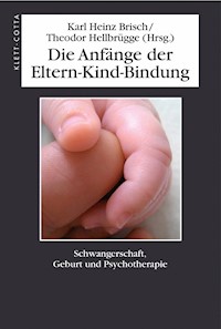 Die Anfänge der Eltern-Kind-Bindung -  - E-Book