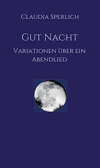 Gut Nacht - Claudia Sperlich - E-Book