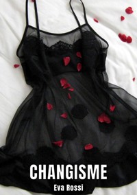 Changisme - Eva Rossi - E-Book