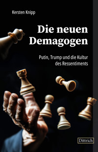 Die neuen Demagogen - Kersten Knipp - E-Book