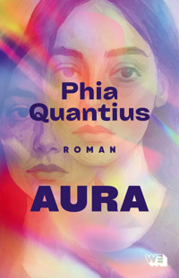 Aura - Phia Quantius - E-Book