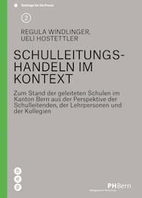 Schulleitungshandeln im Kontext - Ueli Hostettler - E-Book