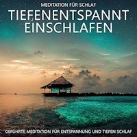 Tiefenentspannt Einschlafen - Meditation für Schlaf - Raphael Kempermann - Hörbuch