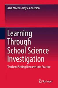 Learning Through School Science Investigation - Azra Moeed - E-Book