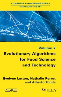 Evolutionary Algorithms for Food Science and Technology - Evelyne Lutton - E-Book