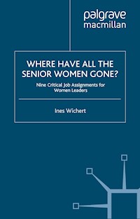 Where Have All the Senior Women Gone? - Ines Wichert - E-Book