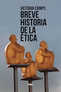 Breve historia de la ética - Victoria Camps - E-Book