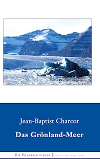 Das Grönland-Meer - Jean-Baptiste Charcot - E-Book