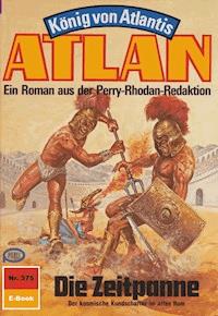 Atlan 375: Die Zeitpanne - H.G. Ewers - E-Book